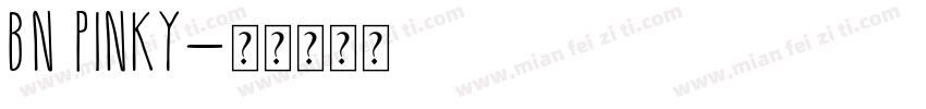 BN Pinky字体转换